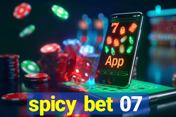 spicy bet 07